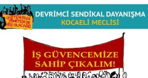 KOCAELİ DSD MECLİSİNDEN ” İŞ GÜVENCEMİZE SAHİP ÇIKIYORUZ” PANELİ