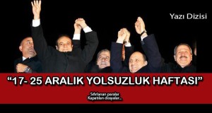 17-25 Aralık nasıl yargılanamadı?