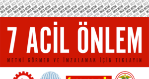 DİSK, KESK, TMMOB ve TTB’nin “7 Acil Önlem” Metni İmzaya Açıldı