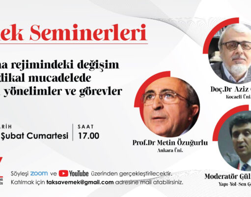 Emek Söyleşileri (3): Çalışma Rejimindeki Değişim ve Sendikal Mücadelede Güncel Yönelimler ve Görevler