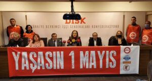 “Herkesi 1 Mayıs meydanlarında buluşmaya çağırıyoruz”